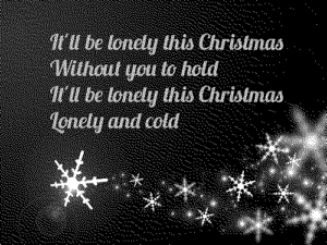 It’ll be lonely this Chrisrtmas